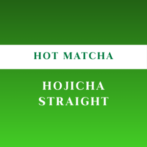Hojicha Straight
