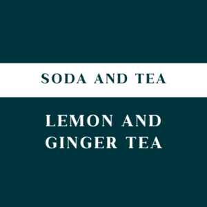 Lemon and Ginger Tea